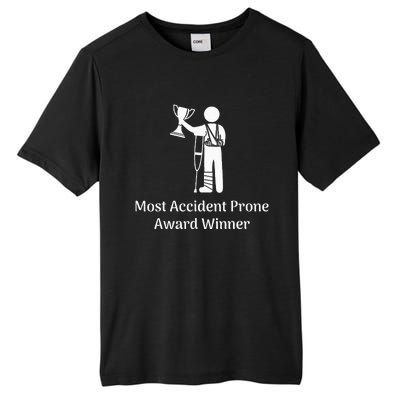 Most Accident Prone Award Winner Injury Funny Get Well Soon Tall Fusion ChromaSoft Performance T-Shirt