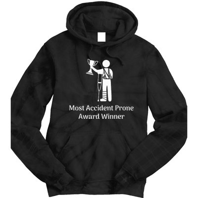 Most Accident Prone Award Winner Injury Funny Get Well Soon Tie Dye Hoodie