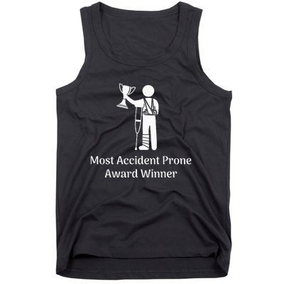 Most Accident Prone Award Winner Injury Funny Get Well Soon Tank Top