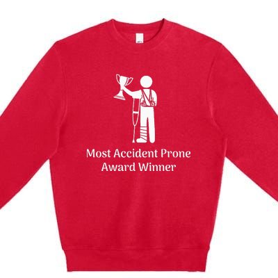 Most Accident Prone Award Winner Injury Funny Get Well Soon Premium Crewneck Sweatshirt