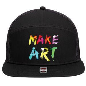 Make Art Painter Artist Teacher Artsy Gift 7 Panel Mesh Trucker Snapback Hat