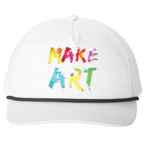 Make Art Painter Artist Teacher Artsy Gift Snapback Five-Panel Rope Hat