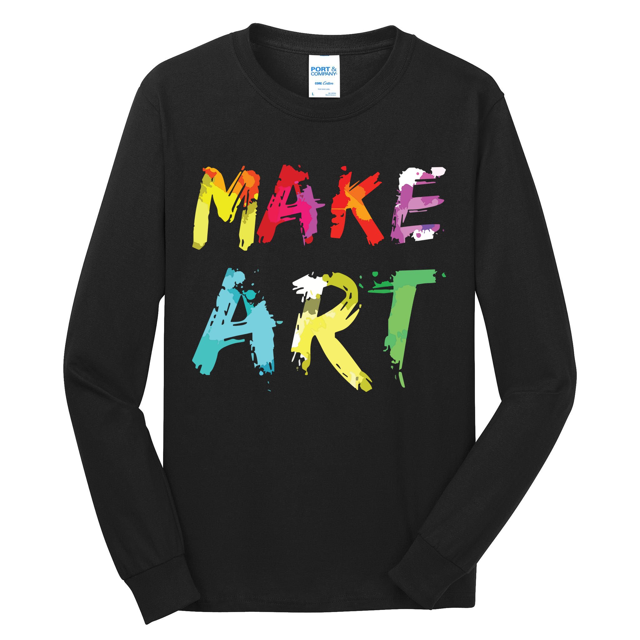 Make Art Painter Artist Teacher Artsy Gift Tall Long Sleeve T-Shirt