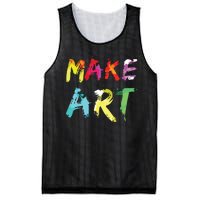 Make Art Painter Artist Teacher Artsy Gift Mesh Reversible Basketball Jersey Tank