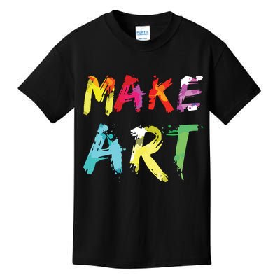 Make Art Painter Artist Teacher Artsy Gift Kids T-Shirt