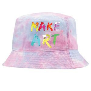 Make Art Painter Artist Teacher Artsy Gift Tie-Dyed Bucket Hat