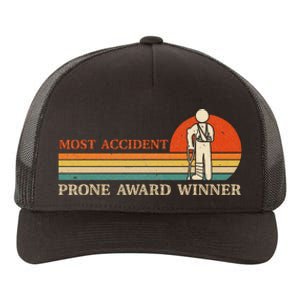 Most Accident Prone Award Winner Funny Get Well Soon Injury Yupoong Adult 5-Panel Trucker Hat