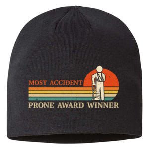 Most Accident Prone Award Winner Funny Get Well Soon Injury Sustainable Beanie