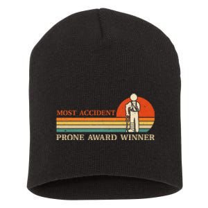 Most Accident Prone Award Winner Funny Get Well Soon Injury Short Acrylic Beanie