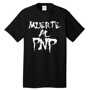 Muerte Al Pnp Tall T-Shirt