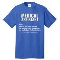 Medical Assistant Problem Solver Health Care Gift Tall T-Shirt