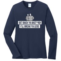 Max And Paddy Get Back Ya Bastard I’ll Break Ya Legs Ladies Long Sleeve Shirt