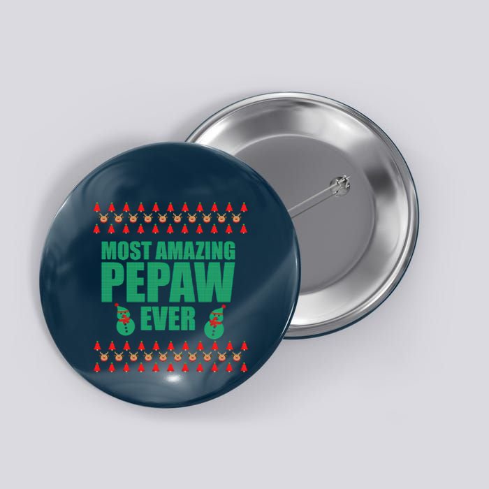 Most Amazing Pepaw Ugly Christmas Button