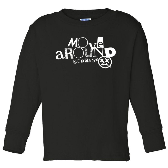 Move Around Podcast Toddler Long Sleeve Shirt