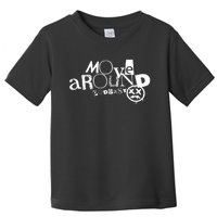 Move Around Podcast Toddler T-Shirt