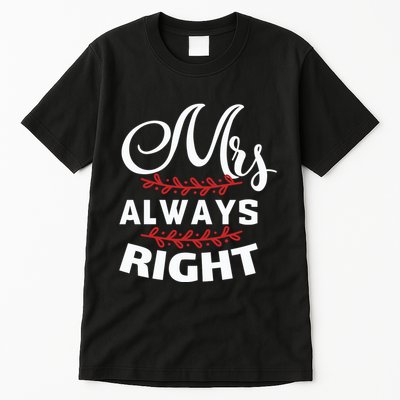 Mrs Always Right Tall T-Shirt