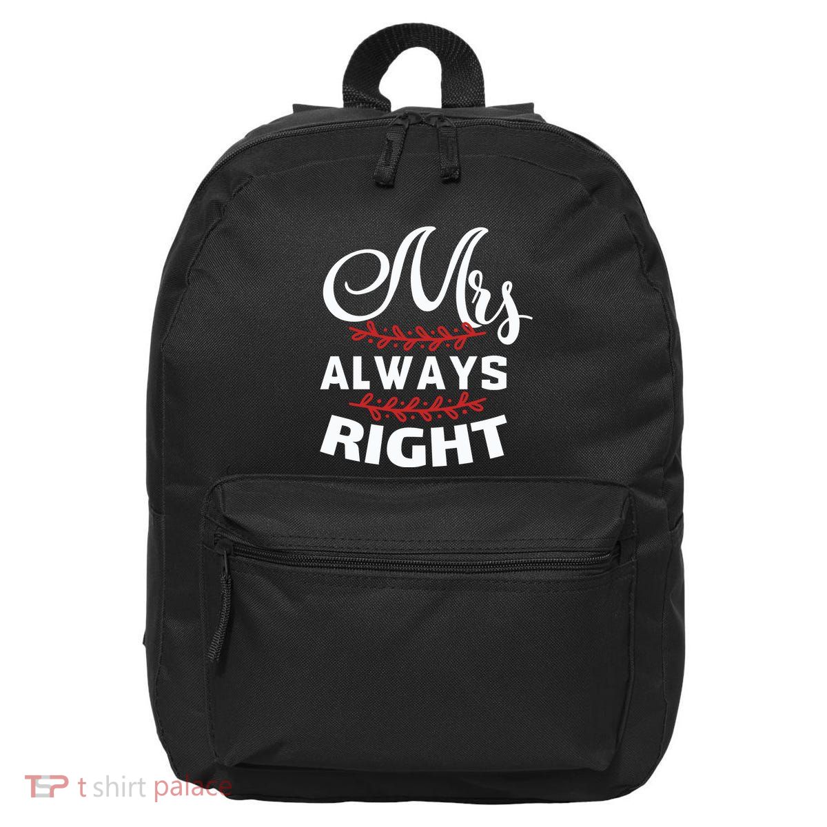 Mrs Always Right 16 in Basic Backpack