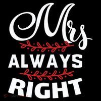 Mrs Always Right Kids T-Shirt