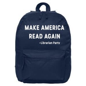 Make America Read Again Libertarian Conservative Librarian 16 in Basic Backpack