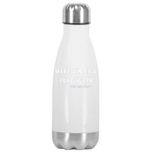 Make America Read Again Libertarian Conservative Librarian Stainless Steel Insulated Water Bottle