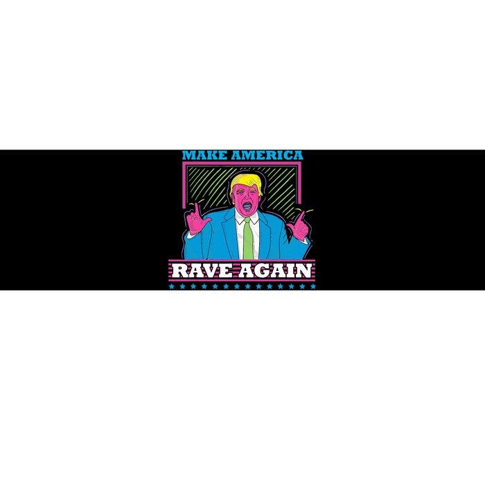 Make America Rave Again Funny Trump Edm Bumper Sticker