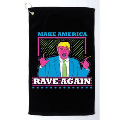 Make America Rave Again Funny Trump Edm Platinum Collection Golf Towel