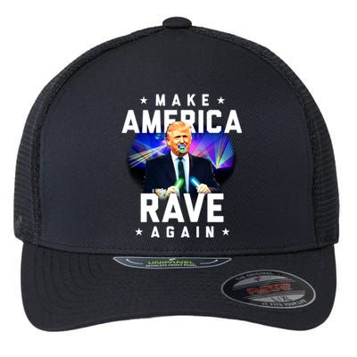 Make America Rave Again Funny Trump Festival Gift Flexfit Unipanel Trucker Cap