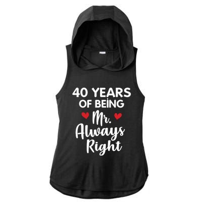 Mr Always Right 40th Wedding Anniversary Gift For Husband Funny Gift Ladies PosiCharge Tri-Blend Wicking Draft Hoodie Tank