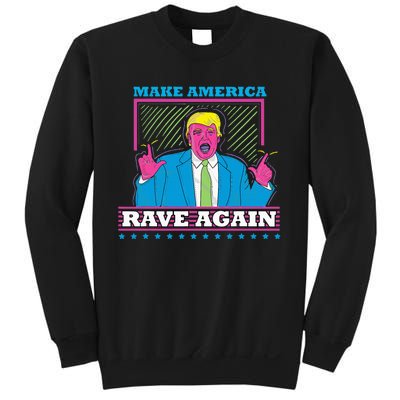 Make America Rave Again Funny Trump Edm Sweatshirt