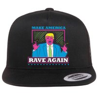 Make America Rave Again Funny Trump Edm Flat Bill Trucker Hat