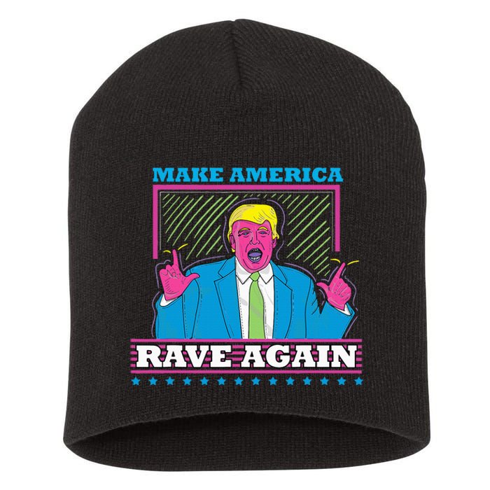 Make America Rave Again Funny Trump Edm Short Acrylic Beanie