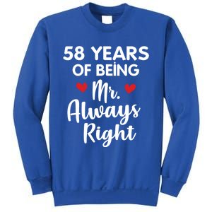 Mr Always Right 58th Wedding Anniversary Gift For Husband Gift Sweatshirt