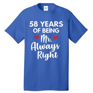 Mr Always Right 58th Wedding Anniversary Gift For Husband Gift Tall T-Shirt