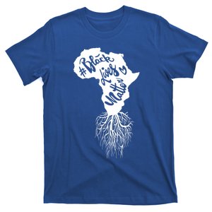 My Africa Roots Black Design African Lives That Do Matter Gift T-Shirt