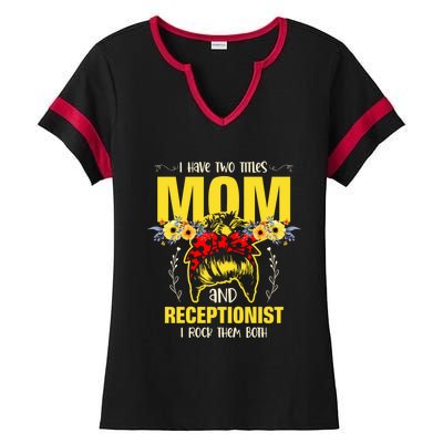 Mom And Receptionist Job Best Mom Ever Mothers Day Meaningful Gift Ladies Halftime Notch Neck Tee