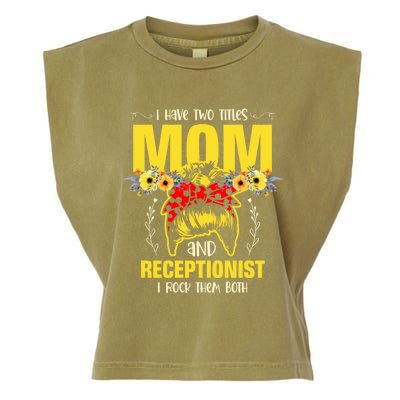 Mom And Receptionist Job Best Mom Ever Mothers Day Meaningful Gift Garment-Dyed Women's Muscle Tee