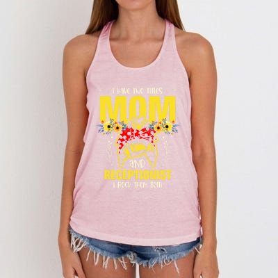 Mom And Receptionist Job Best Mom Ever Mothers Day Meaningful Gift Women's Knotted Racerback Tank