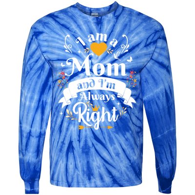 Mom Always Right Thank You Sayings Mother Day Gift Tie-Dye Long Sleeve Shirt