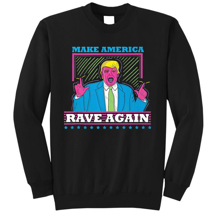 Make America Rave Again Funny Dj Edm Electro Sweatshirt