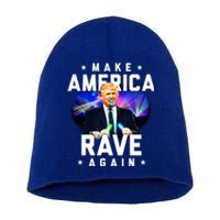 Make America Rave Again Funny Trump Festival Gift Short Acrylic Beanie