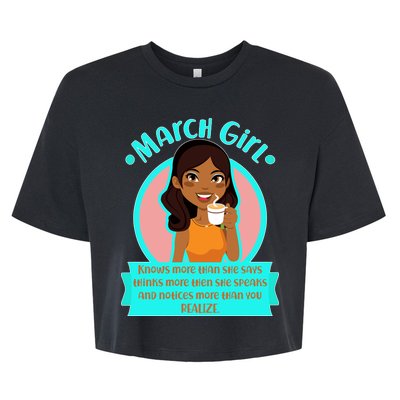 March Birthday Girl Knows More Than You Realize Bella+Canvas Jersey Crop Tee