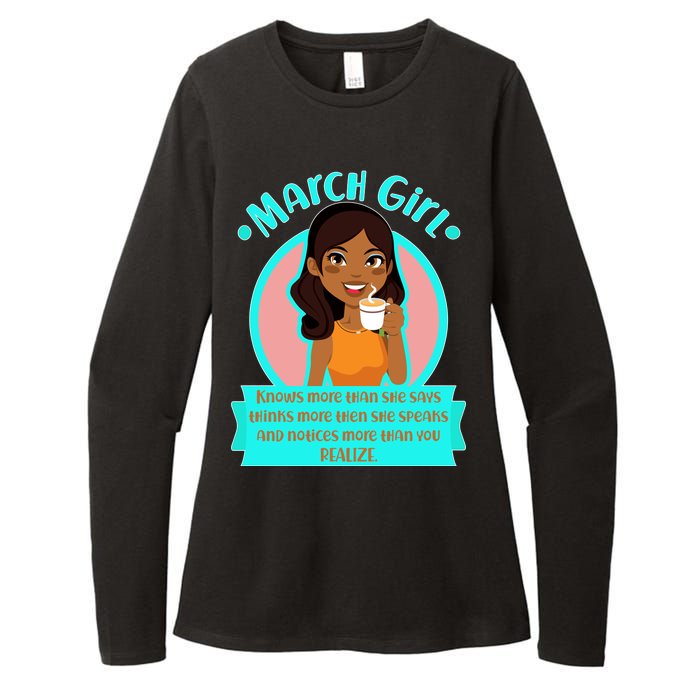 March Birthday Girl Knows More Than You Realize Womens CVC Long Sleeve Shirt