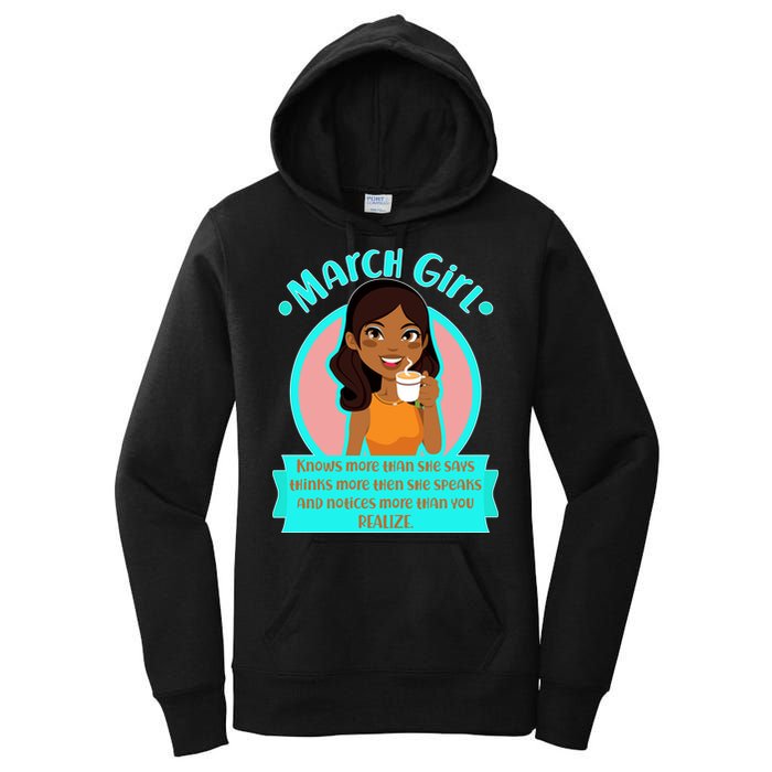 March Birthday Girl Knows More Than You Realize Women's Pullover Hoodie