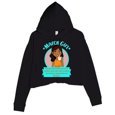 March Birthday Girl Knows More Than You Realize Crop Fleece Hoodie