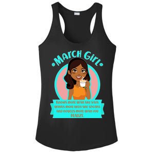 March Birthday Girl Knows More Than You Realize Ladies PosiCharge Competitor Racerback Tank