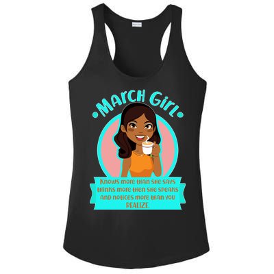 March Birthday Girl Knows More Than You Realize Ladies PosiCharge Competitor Racerback Tank