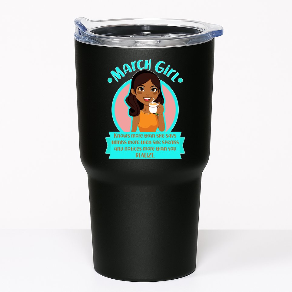 March Birthday Girl Knows More Than You Realize Tumbler