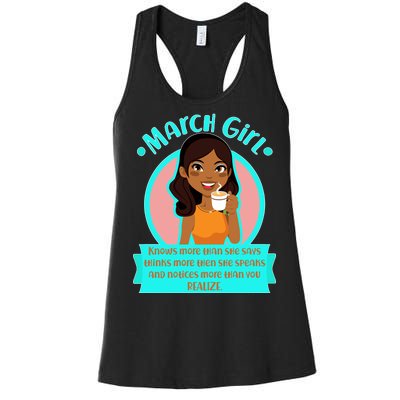 March Birthday Girl Knows More Than You Realize Women's Racerback Tank