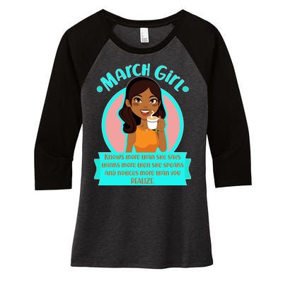 March Birthday Girl Knows More Than You Realize Women's Tri-Blend 3/4-Sleeve Raglan Shirt