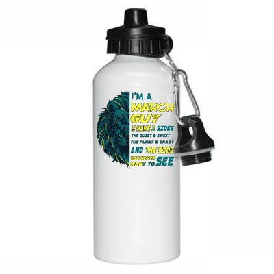 March Birthday Guy Has 3 Sides Sweet Funny Crazy  Aluminum Water Bottle